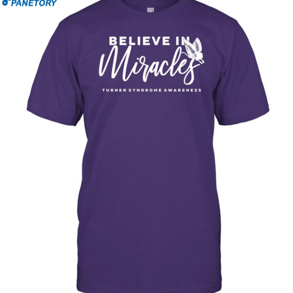 Lsu Believe In Miracles Turner Syndrome Awarenss Shirt