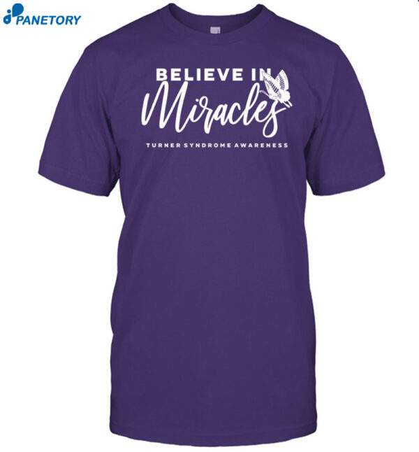 Lsu Believe In Miracles Turner Syndrome Awarenss Shirt