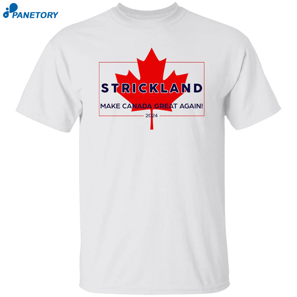 Make Canada Great Again 2024 Strickland Shirt 8 Make Canada Great Again 2024 Strickland Shirt
