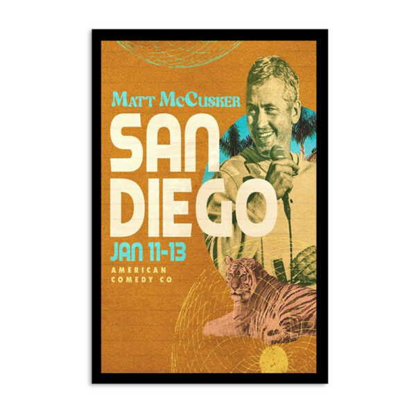 Matt Mccusker January 11-13 2024 American Comedy Co San Diego CA Poster
