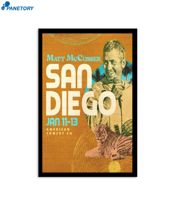 Matt Mccusker January 11-13 2024 American Comedy Co San Diego CA Poster