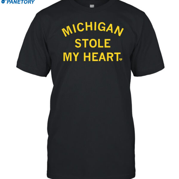 Michigan Stole My Heart Shirt
