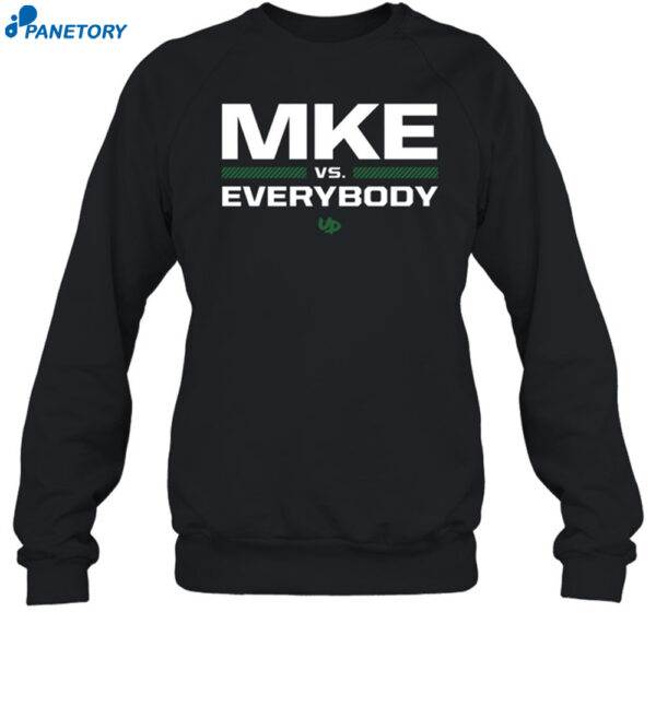 Mke Vs Everybody Shirt 1
