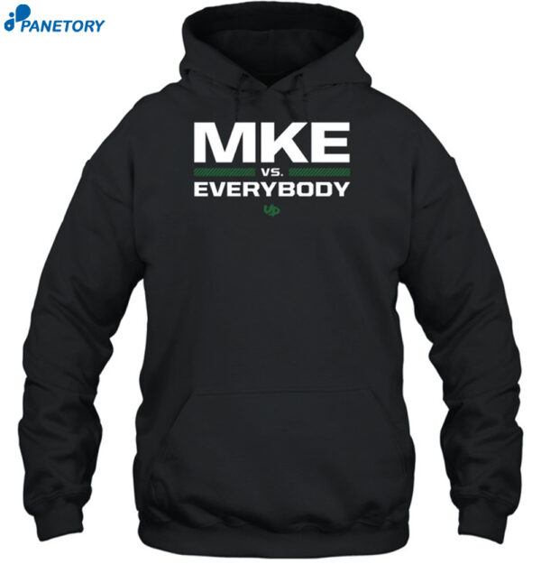 Mke Vs Everybody Shirt 2