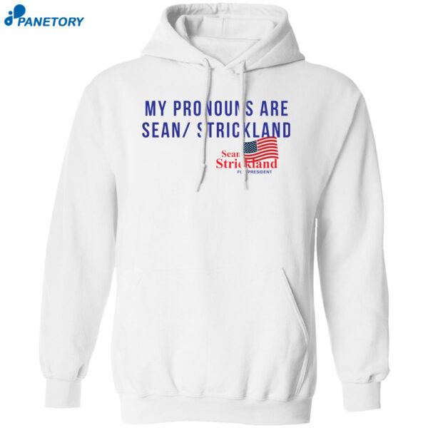 My Pronouns Are Sean Strickland T-shirt 1