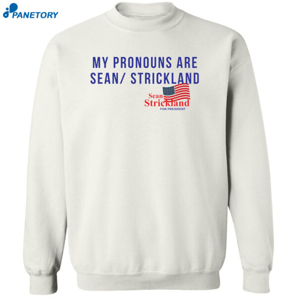 My Pronouns Are Sean Strickland T-shirt 2