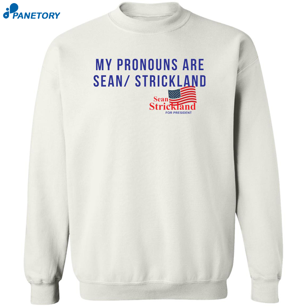 My Pronouns Are Sean Strickland T-shirt 6 My Pronouns Are Sean Strickland T-shirt 2