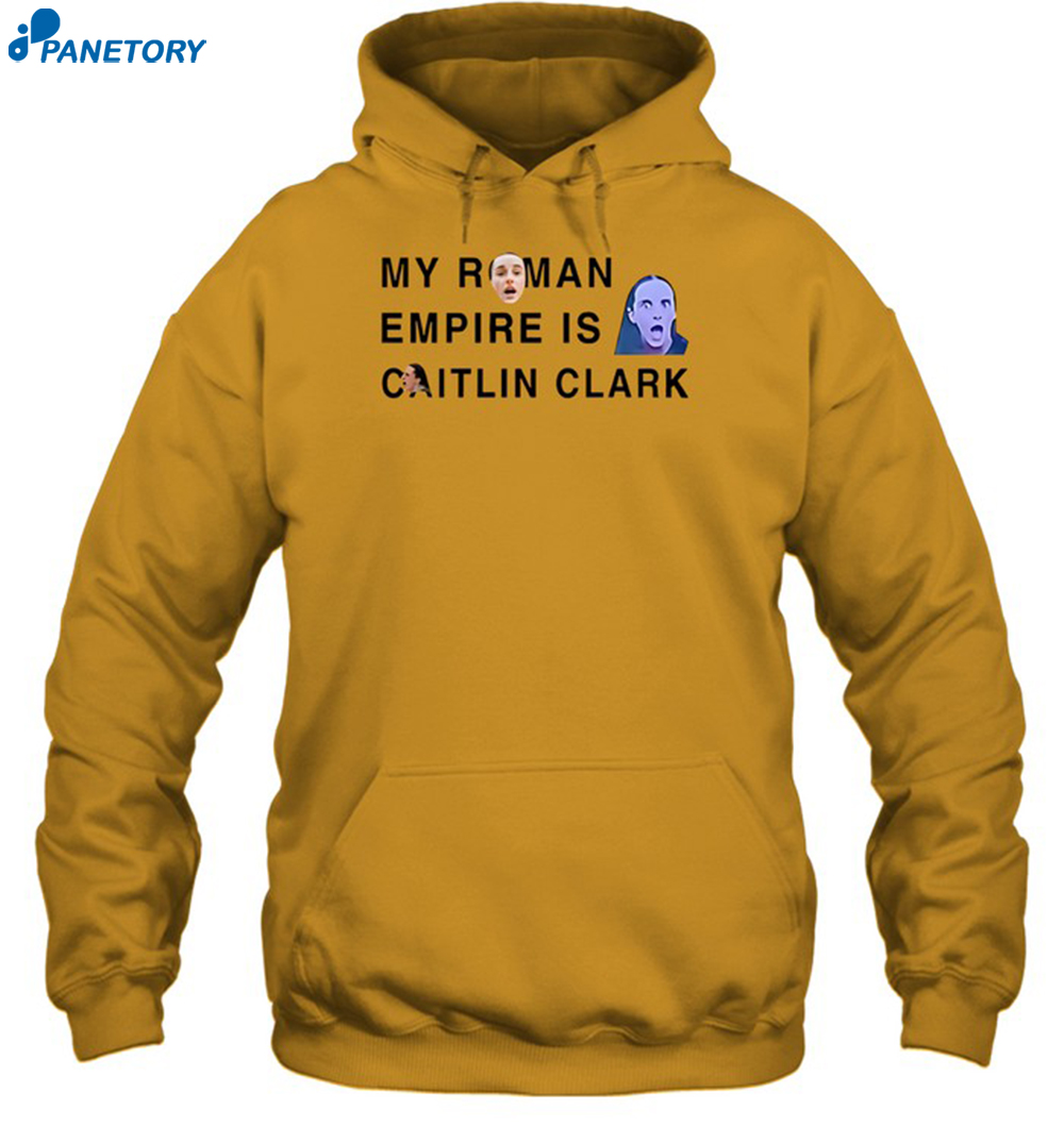 My Roman Empire Is Caitlin Clark Shirt 7 My Roman Empire Is Caitlin Clark Shirt 2