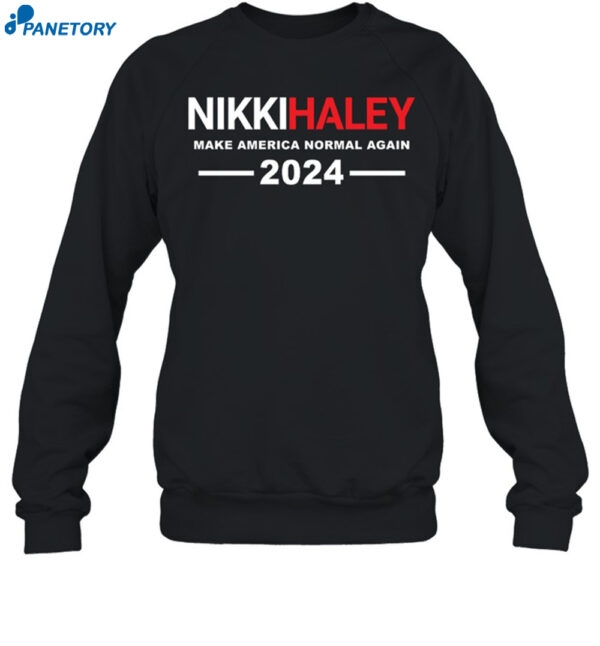 Nikki Haley Make America Normal Again Shirt 1