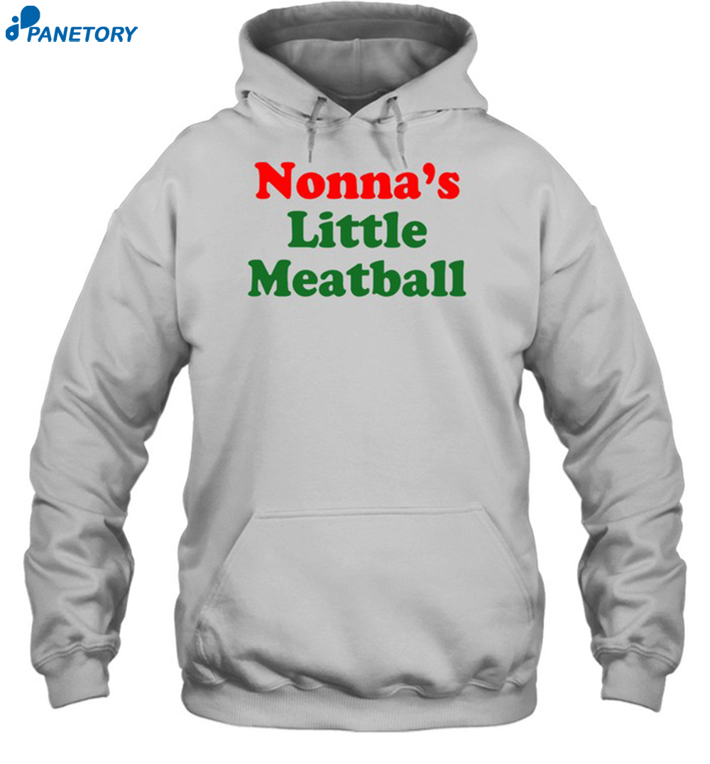 Nonna's Little Meatball Shirt 7 Nonna's Little Meatball Shirt 2