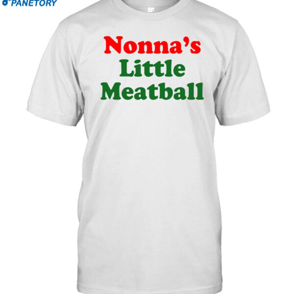 Nonna's Little Meatball Shirt