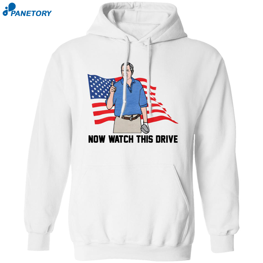 Now Watch This Drive Shirt 7 Now Watch This Drive Shirt 1