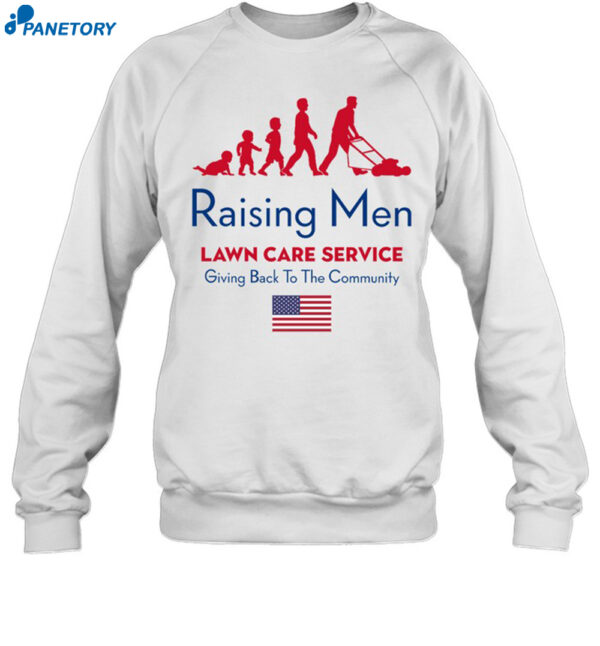 Raising Men Lawn Care Service Giving Back To The Community Usa Flag Shirt 1