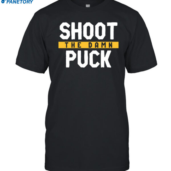 Shoot The Damn Puck Shirt