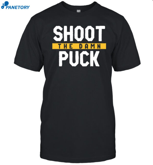 Shoot The Damn Puck Shirt