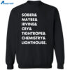Sober & Maybe & Irvine & Cry & Tightrope & Chemistry & Lighthouse Shirt 2