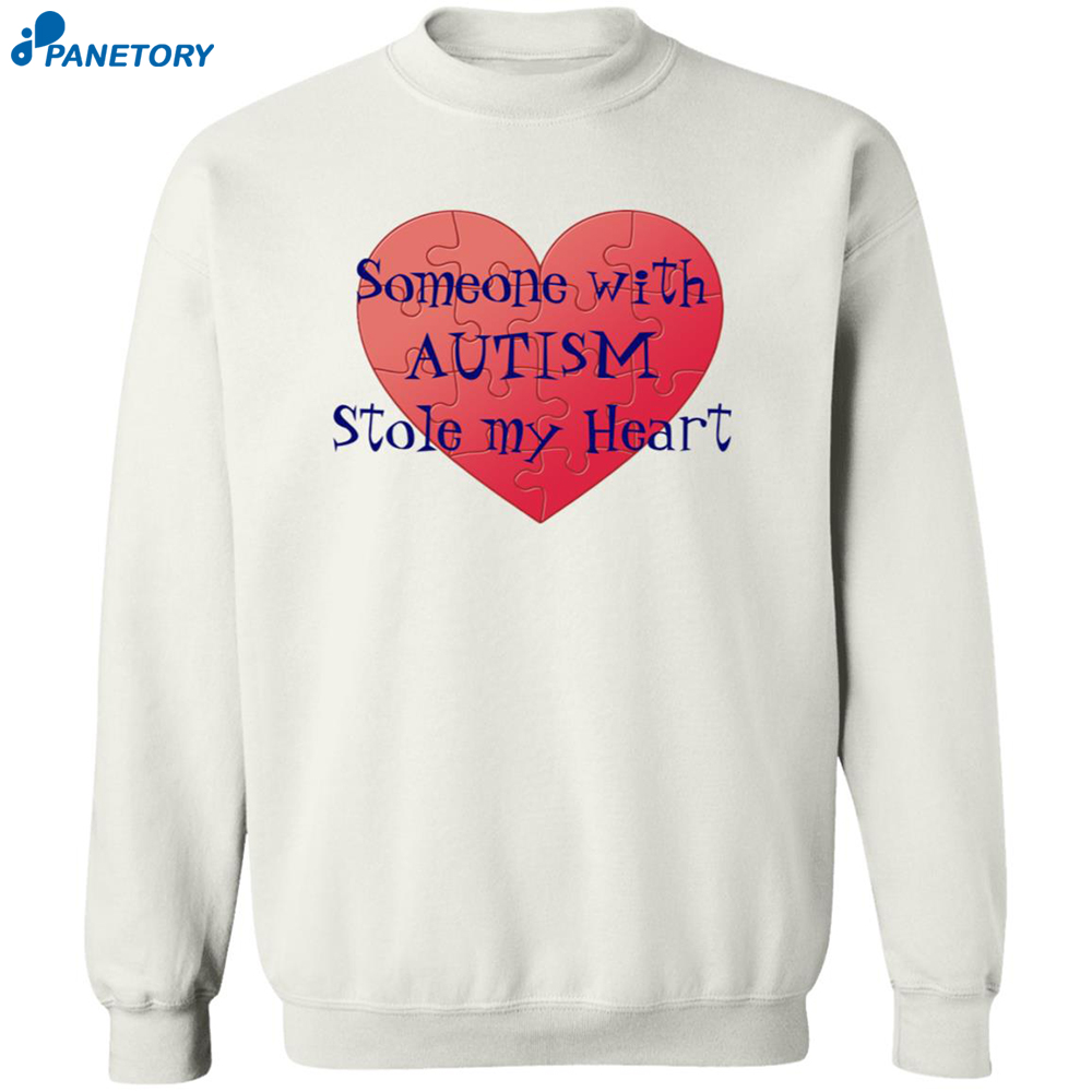 Someone With Autism Stole My Heart Shirt 6 Someone With Autism Stole My Heart Shirt 2