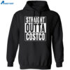 Straight Outta Costco Shirt 1