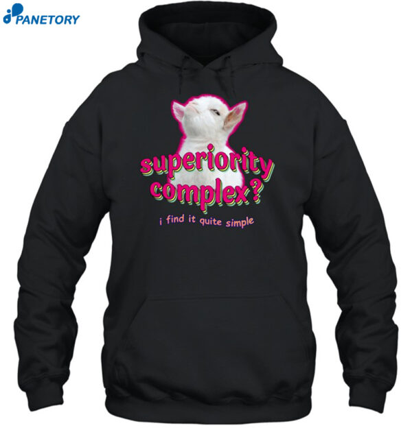 Superiority Complex I Find It Quite Simple Baby Goat Meme Shirt 2
