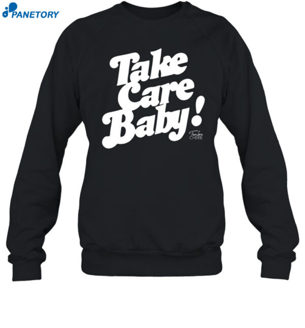 Take Care Baby Tambra Cherie Shirt 1