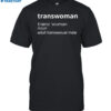 Transwoman Noun Adult Transsexual Male Shirt