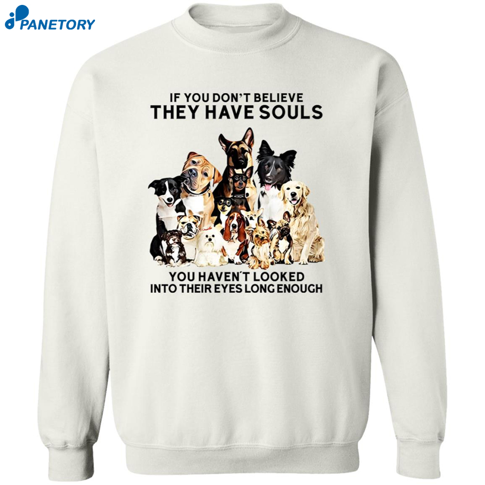 Women's If You Don't Believe They Have Souls Dog Print Hooded Sweatshirt 6 Women’s If You Don’t Believe They Have Souls Dog Print Hooded Sweatshirt 2