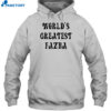 World'S Greatest Fazha Shirt 2