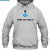 Come And Take It Zyn Shirt 2