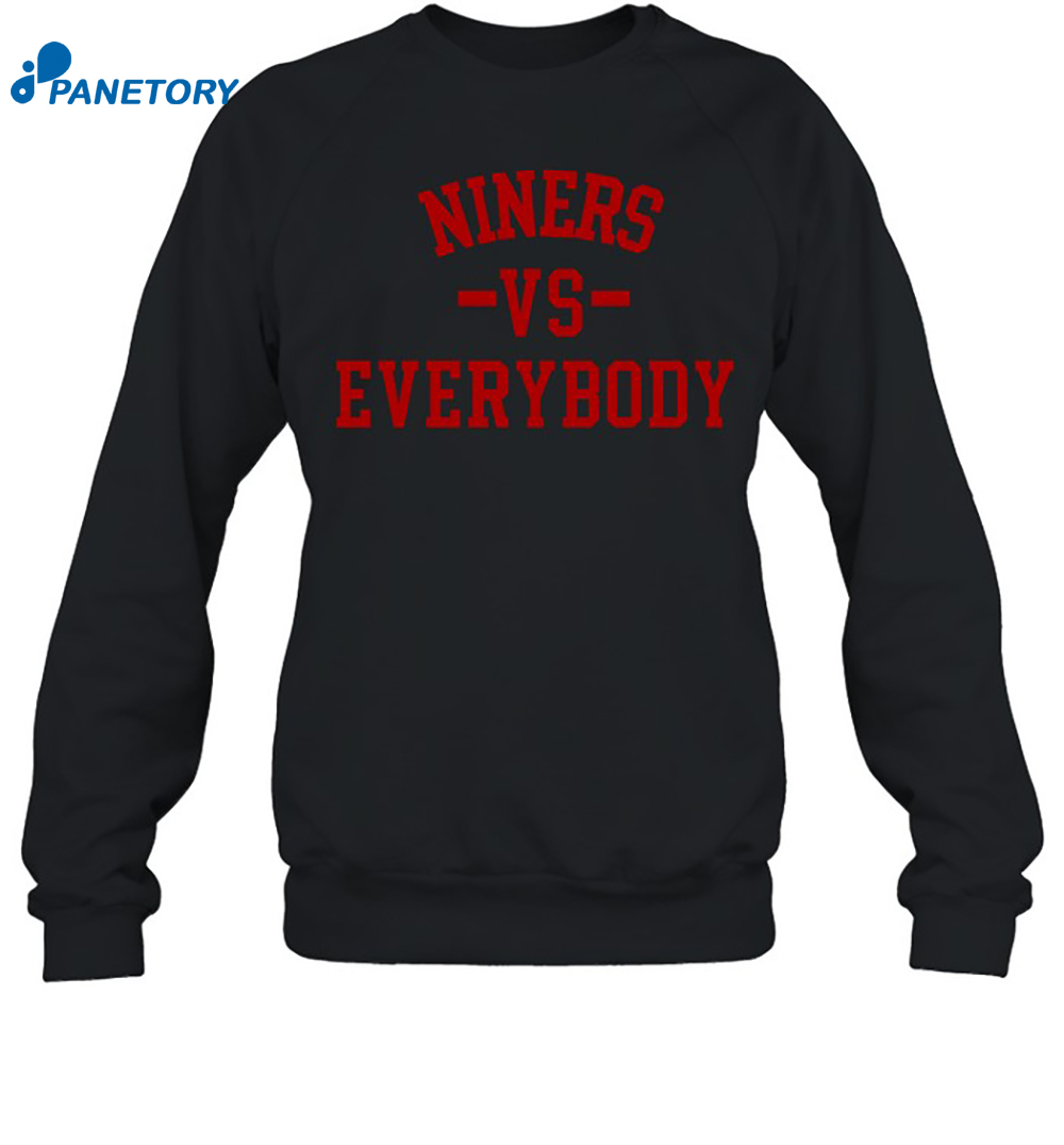 49ers Niners Vs Everybody Shirt 6 49ers Niners Vs Everybody Shirt 1