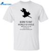 Born To Rat World Is A Hole Squeak Em All 1989 I Am A Trash Rat Shirt