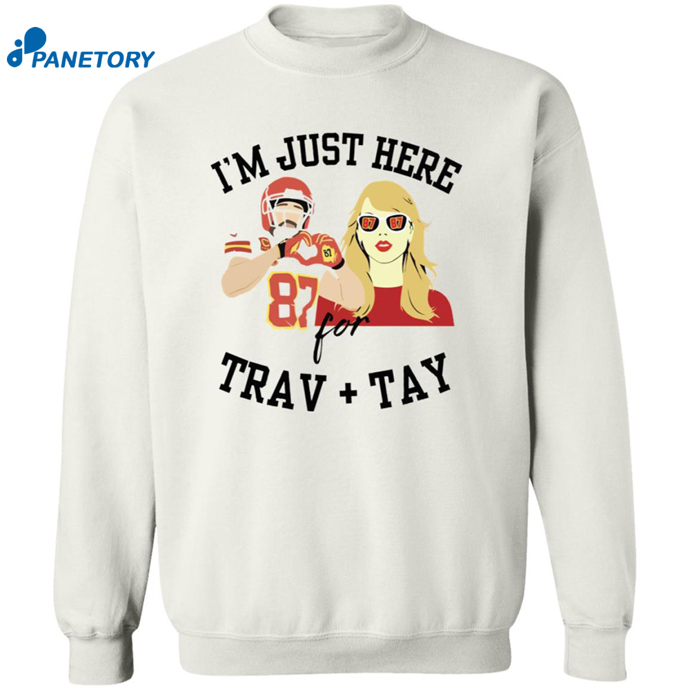 Chief I’m Just Here For Travis Kelce And Taylor Shirt 6 Chief I’m Just Here For Travis Kelce And Taylor Shirt 2