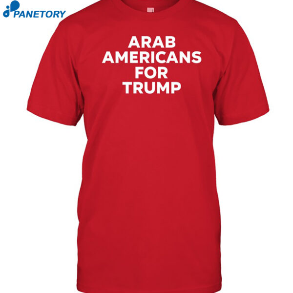 Chris Evans Arab Americans For Trump Shirt