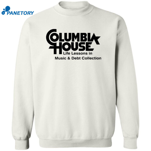 Columbia House Life Lessons In Music And Debt Collection Shirt 2