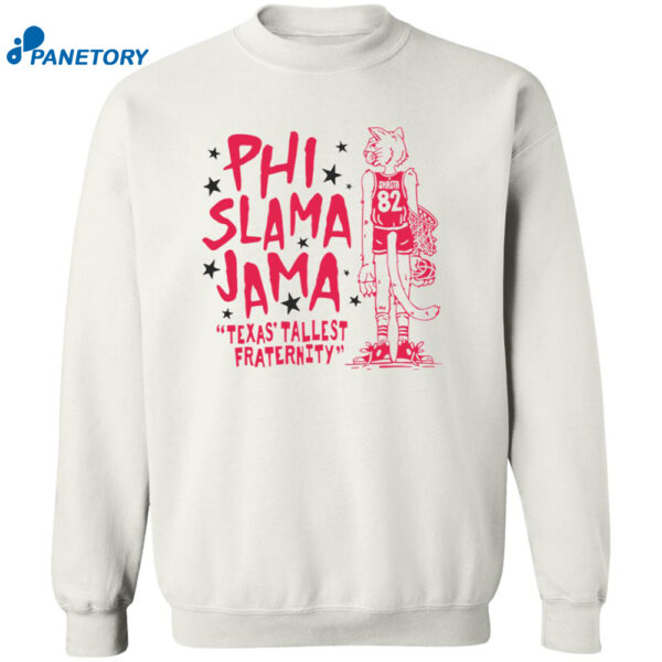 Cougars Phi Slama Jama Texas Tallest Fraternity Shirt 2