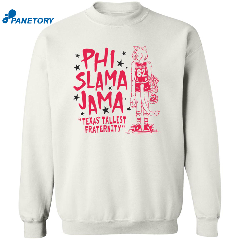 Cougars Phi Slama Jama Texas Tallest Fraternity Shirt 6 Cougars Phi Slama Jama Texas Tallest Fraternity Shirt 2