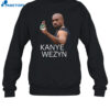 Degenerate Kanye West Kanye Wezyn Shirt 1