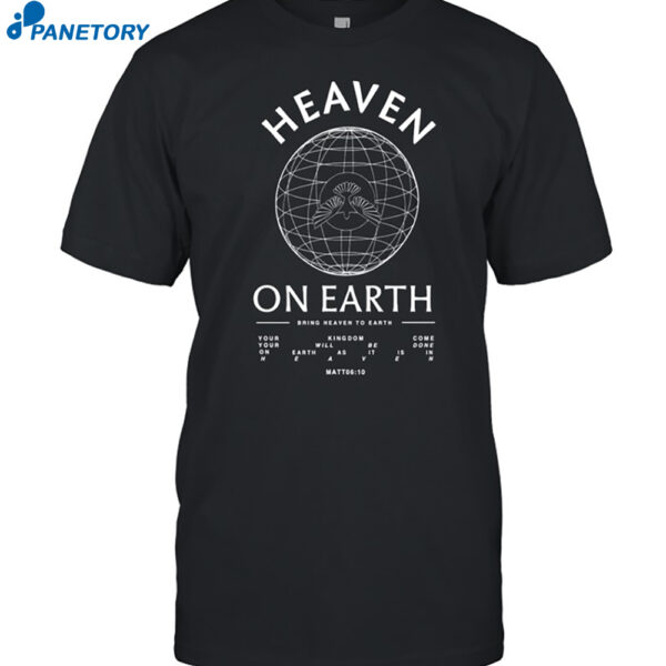 Heaven On Earth Heavyweight Shirt