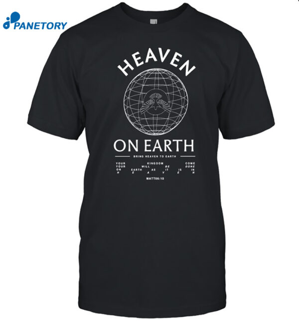 Heaven On Earth Heavyweight Shirt