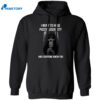I Went To Huge Pussy Loser City And Everyone Knew You Shirt 2