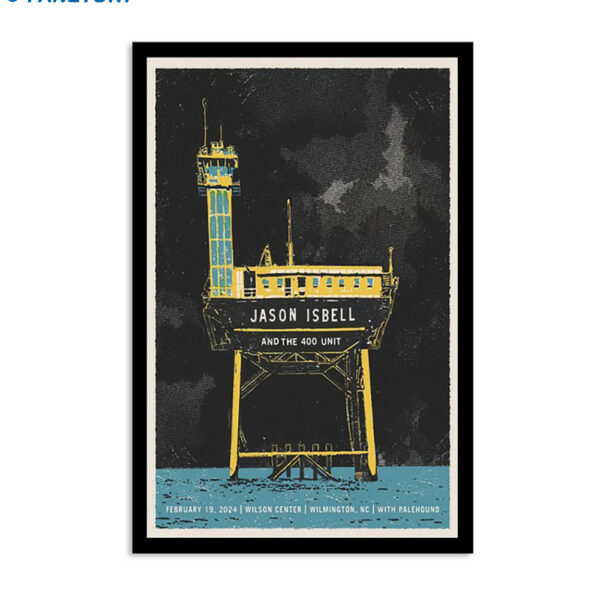 Jason Isbell And The 400 Unit Show Poster Wilmington Nc 19-2 2024 Poster