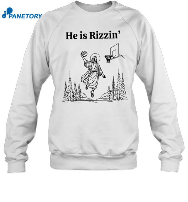 Jesus He Is Rizzen Basketball Shirt 1