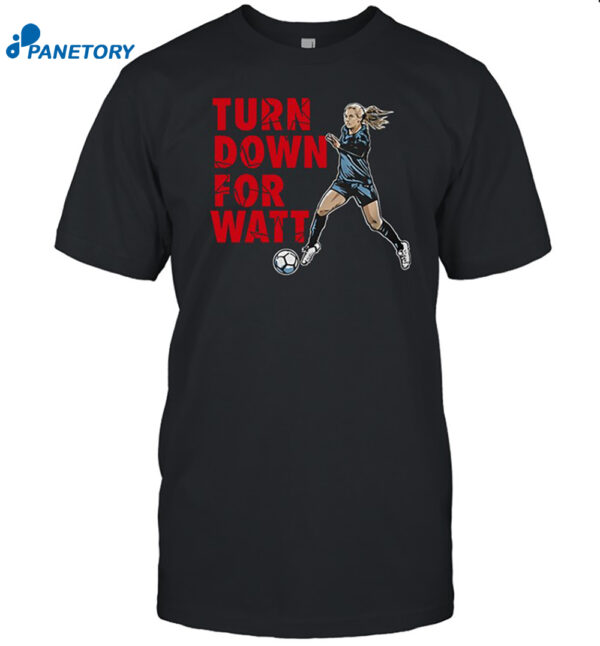 Jj Watt Wearing Kealia Watt Turn Down For Watt Shirt