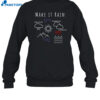 Make It Rain Precipitation Evaporation Condensation Shirt 1