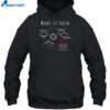 Make It Rain Precipitation Evaporation Condensation Shirt 2
