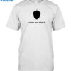 Nuts Come And Take It Tee Shirt
