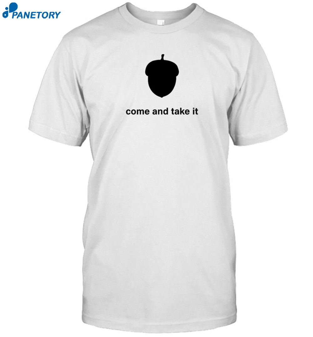 Nuts Come And Take It Tee Shirt 8 Nuts Come And Take It Tee Shirt