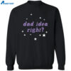 Olivia Rodrigo Dad Idea Right Shirt 2