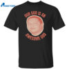 Our God Is An Awesome God Shirt