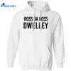 Ross Da Boss Dwelley Shirt 1