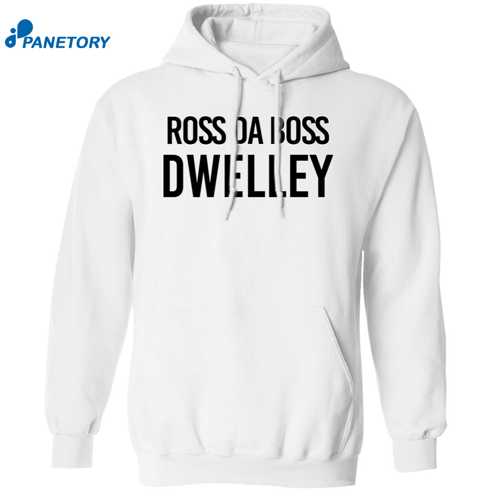 Ross Da Boss Dwelley Shirt 7 Ross Da Boss Dwelley Shirt 1